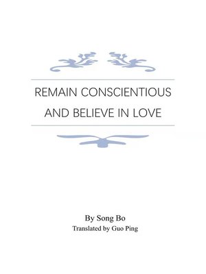 cover image of Remain Conscientious and Believe in Love